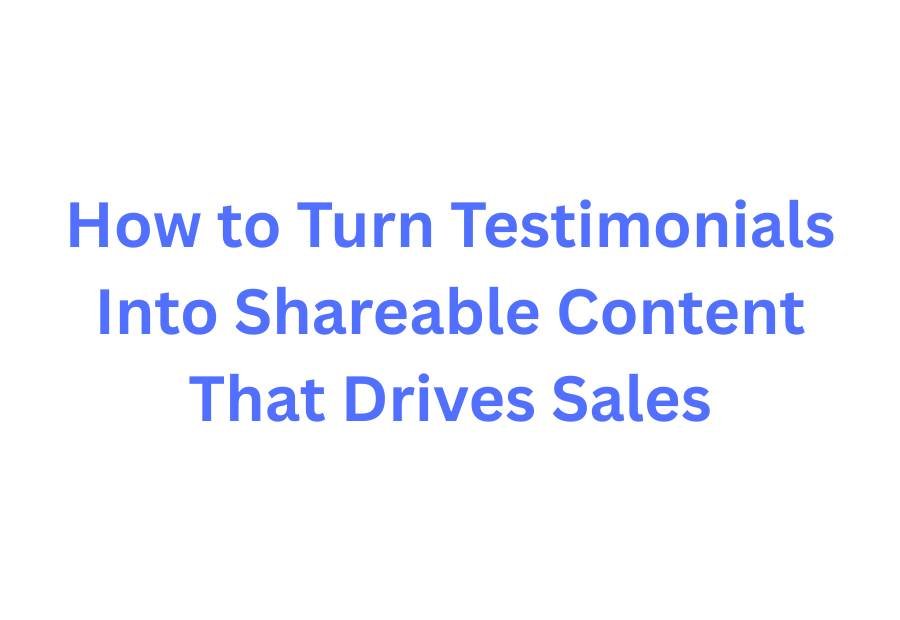 Customer testimonial transformed into shareable social media content