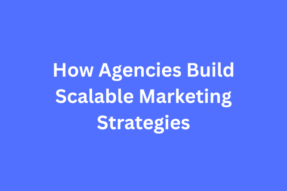 Marketing agency team collaborating on scalable strategy framework