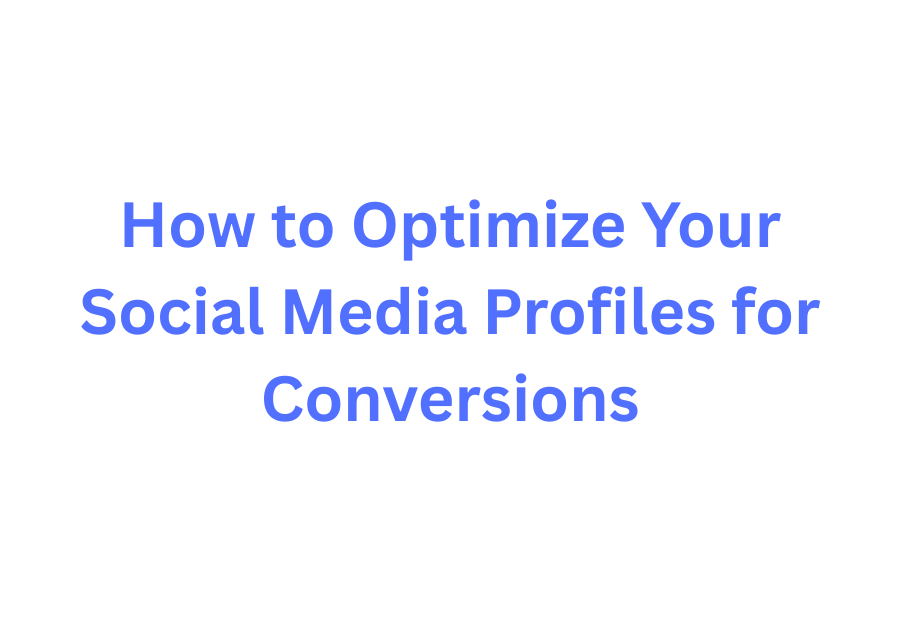 Social media profile optimization checklist showing bio and visual elements"